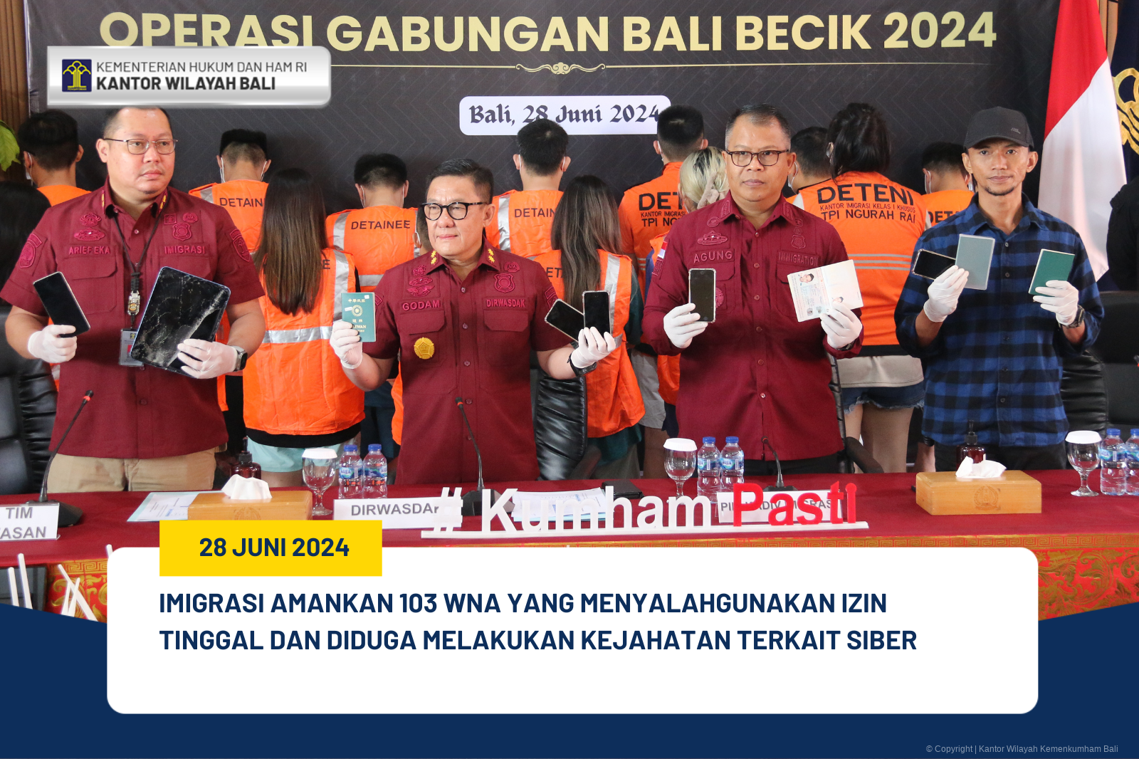 IMIGRASI AMANKAN 103 WNA YANG MENYALAHGUNAKAN IZIN TINGGAL DAN DIDUGA MELAKUKAN KEJAHATAN TERKAIT SIBER 