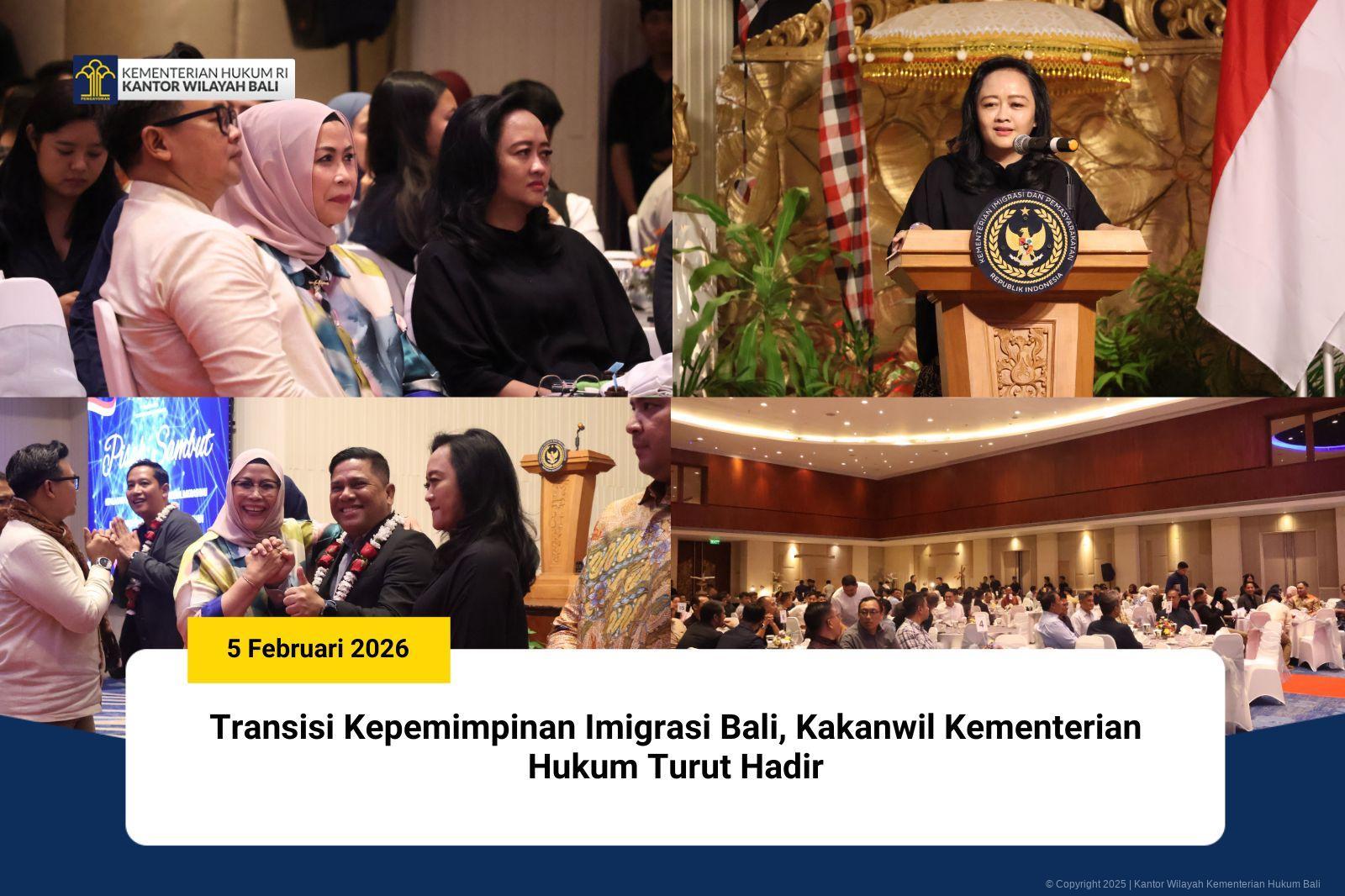 Transisi Kepemimpinan Imigrasi Bali, Kakanwil Kementerian Hukum Turut Hadir