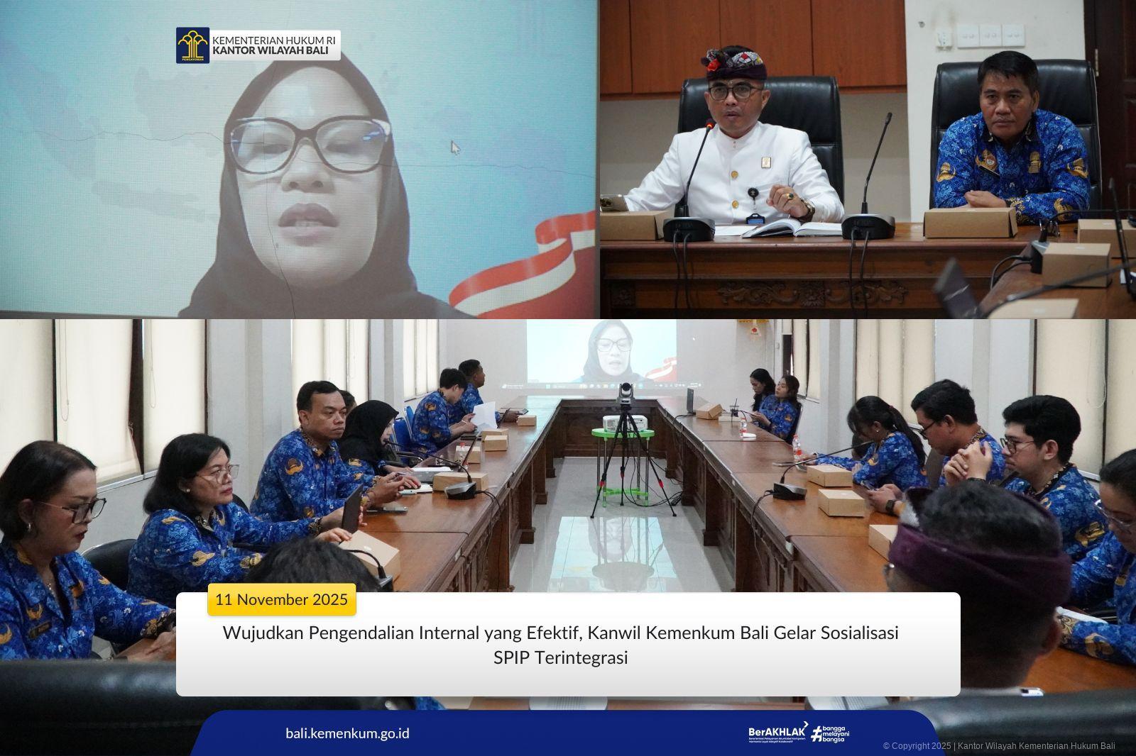 Wujudkan Pengendalian Internal yang Efektif, Kanwil Kemenkum Bali Gelar Sosialisasi SPIP Terintegrasi