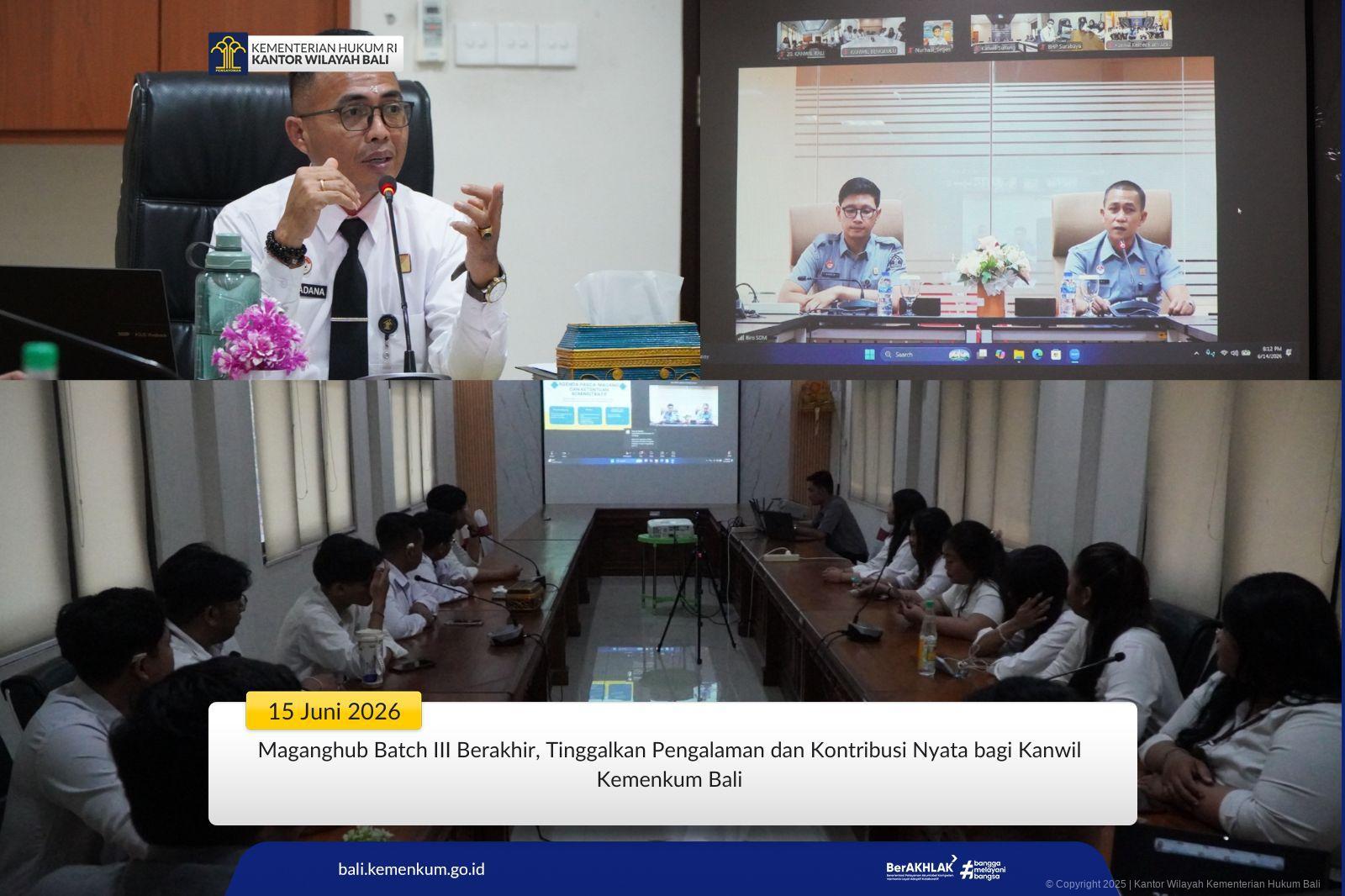 Maganghub Batch III Berakhir, Tinggalkan Pengalaman dan Kontribusi Nyata bagi Kanwil Kemenkum Bali