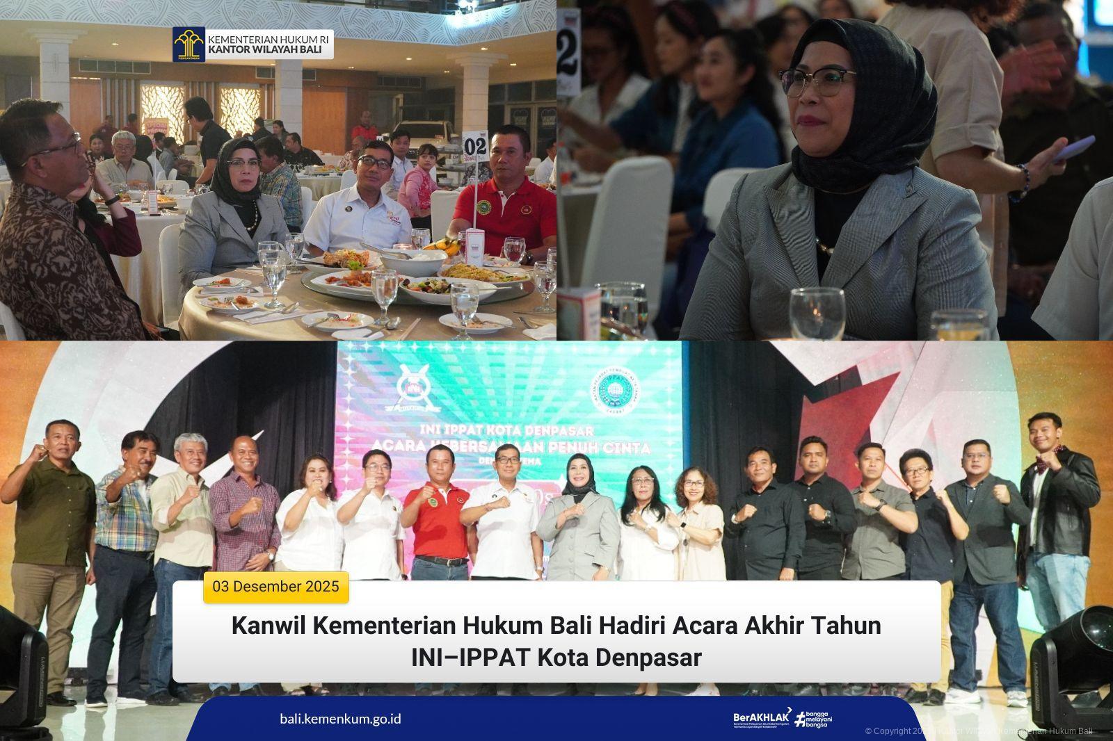 Kanwil Kementerian Hukum Bali Hadiri Acara Akhir Tahun INI–IPPAT Kota Denpasar
