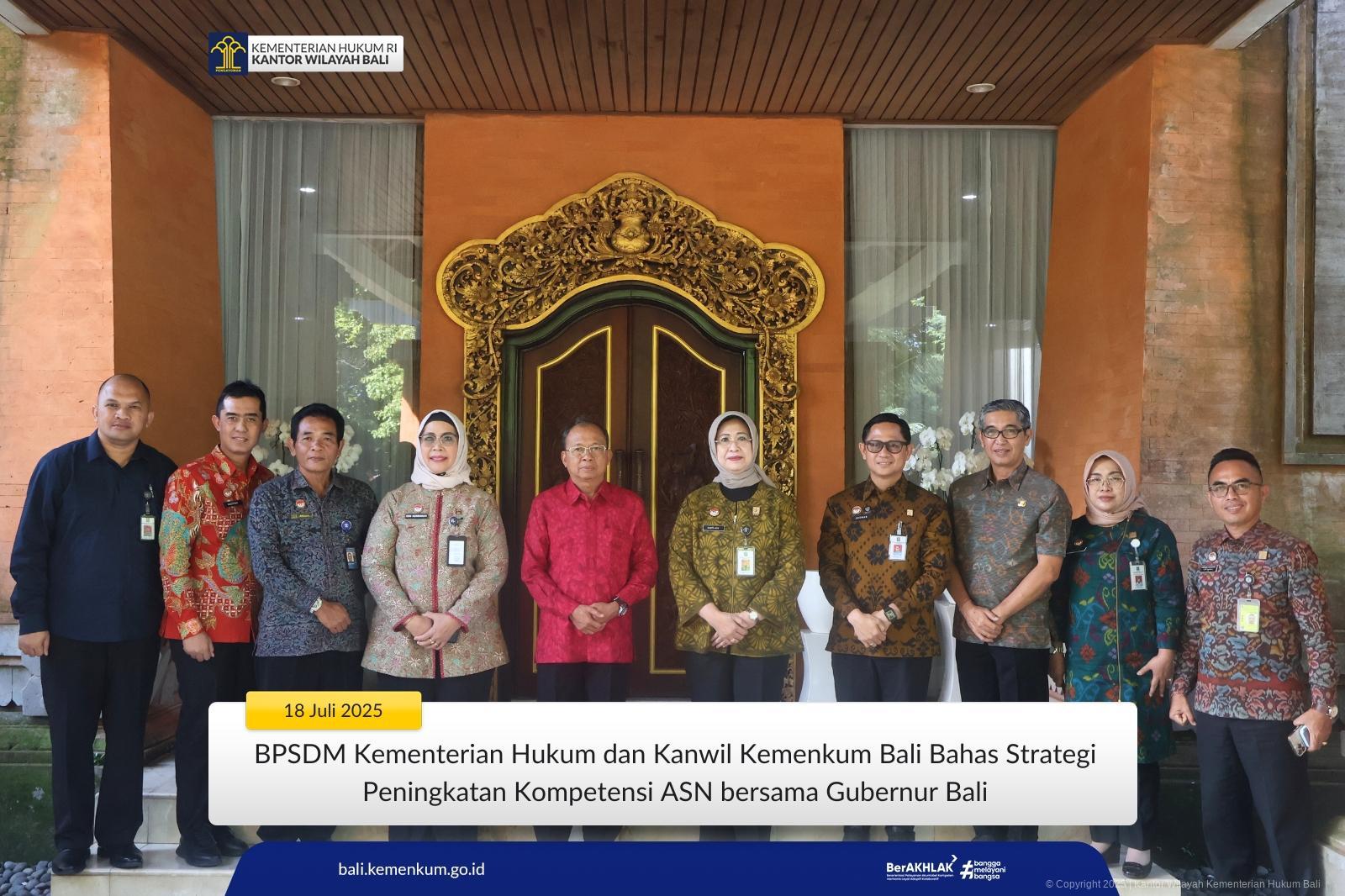 BPSDM Kementerian Hukum dan Kanwil Kemenkum Bali Bahas Strategi Peningkatan Kompetensi ASN bersama Gubernur Bali