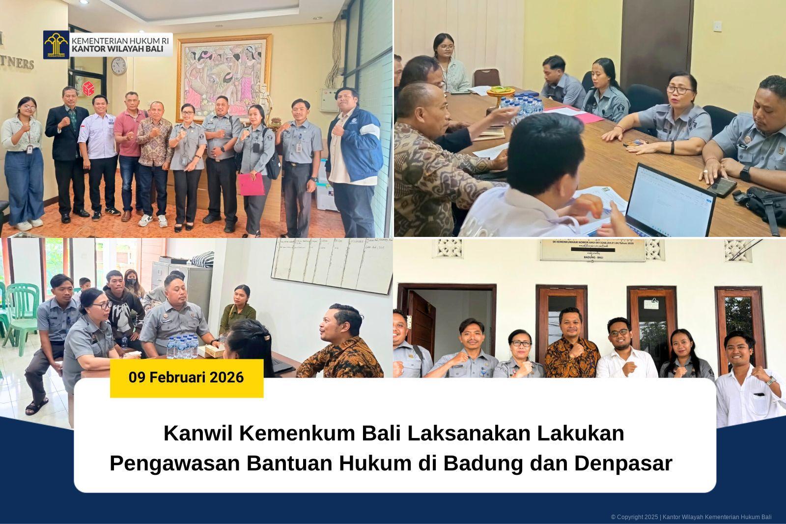 Kanwil Kementerian Hukum Bali Laksanakan Pengawasan Bantuan Hukum di Kabupaten Badung dan Kota Denpasar