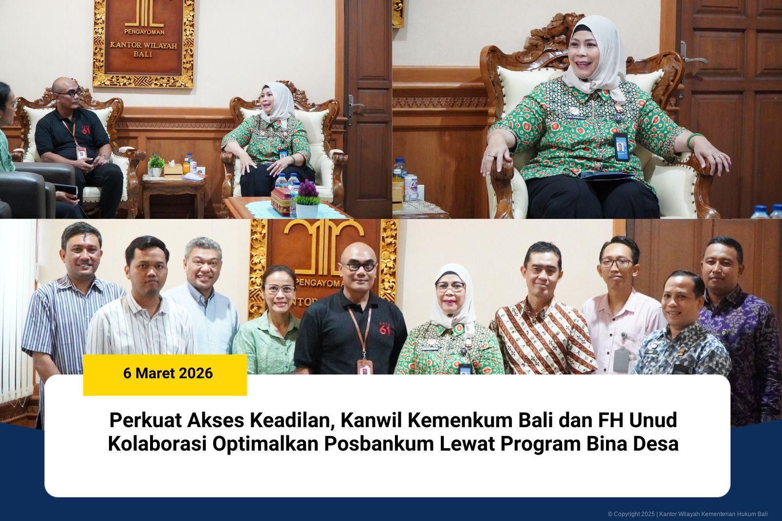 Perkuat Akses Keadilan, Kanwil Kemenkum Bali dan FH Unud Kolaborasi Optimalkan Posbankum Lewat Program Bina Desa