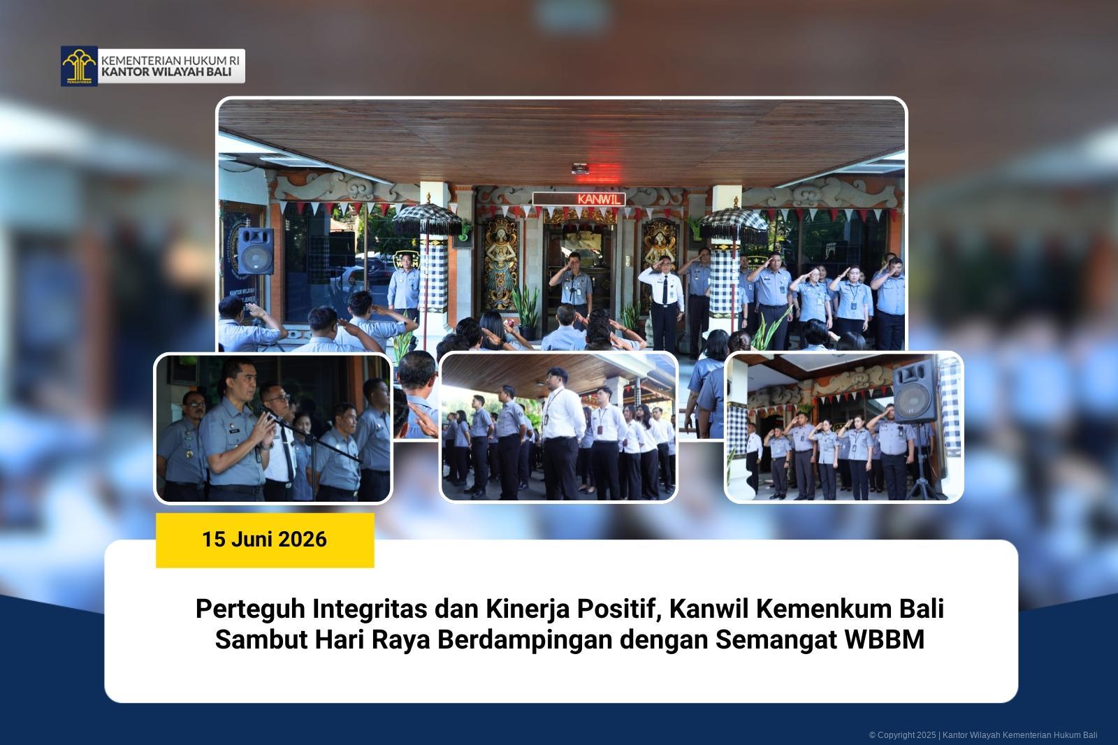 Perteguh Integritas dan Kinerja Positif, Kanwil Kemenkum Bali Sambut Hari Raya Berdampingan dengan Semangat WBBM