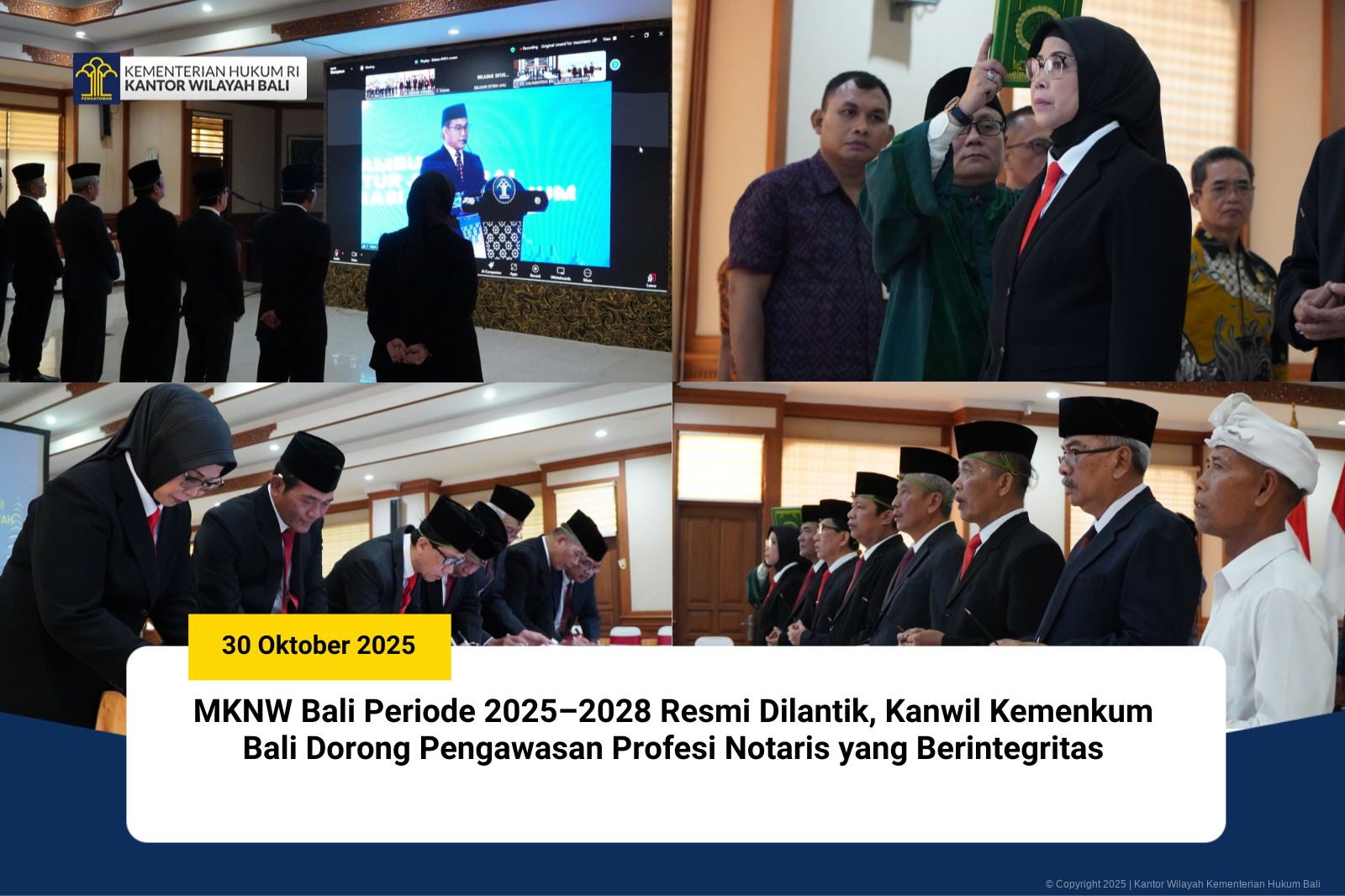 MKNW Bali Periode 2025–2028 Resmi Dilantik, Kanwil Kemenkum Bali Dorong Pengawasan Profesi Notaris yang Berintegritas MKNW Bali Periode 2025–2028 Resmi Dilantik, Kanwil Kemenkum Bali Dorong Pengawasan Profesi Notaris yang Berintegritas