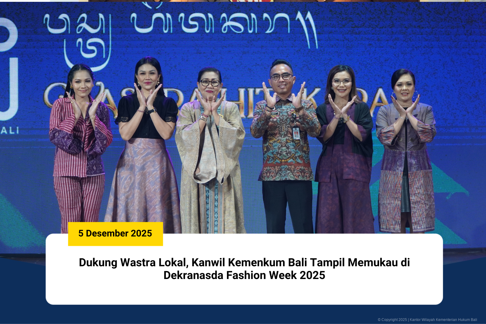Dukung Wastra Lokal, Kanwil Kemenkum Bali Tampil Memukau di Dekranasda Fashion Week 2025