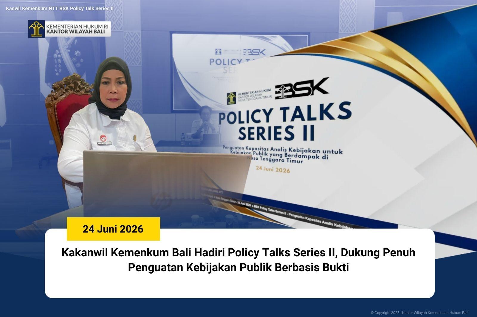 COVER_CHARAKA_-_Kakanwil_Kemenkum_Bali_Hadiri_Policy_Talks_Series_II_Dukung_Penuh_Penguatan_Kebijakan_Publik_Berbasis_Bukti_1.jpg