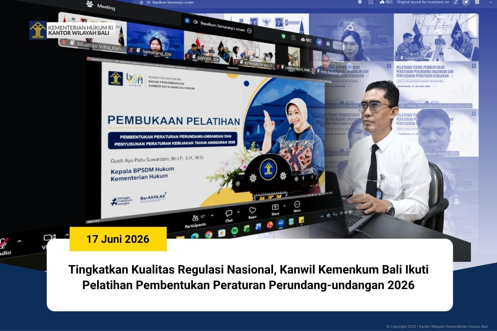 Tingkatkan Kualitas Regulasi Nasional, Kanwil Kemenkum Bali Ikuti Pelatihan Pembentukan Peraturan Perundang-undangan 2026